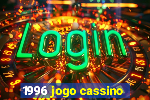1996 jogo cassino