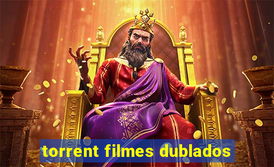 torrent filmes dublados