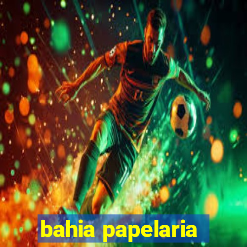 bahia papelaria