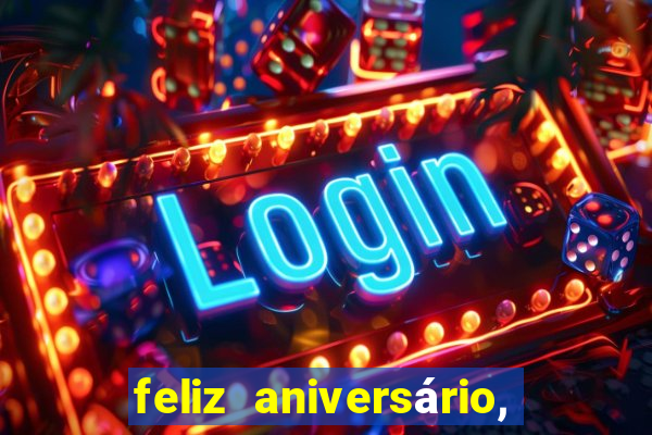 feliz aniversário, meu amor texto emocionante