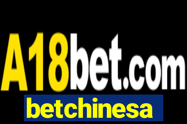 betchinesa