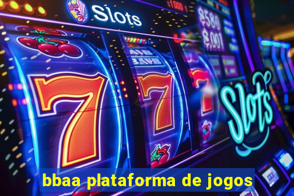 bbaa plataforma de jogos