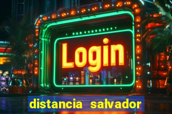 distancia salvador senhor do bonfim