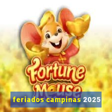 feriados campinas 2025