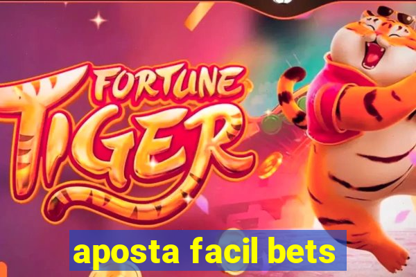 aposta facil bets