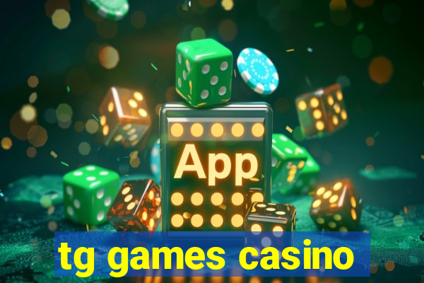 tg games casino