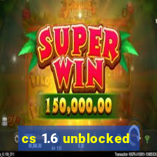 cs 1.6 unblocked