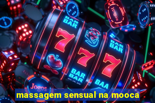 massagem sensual na mooca