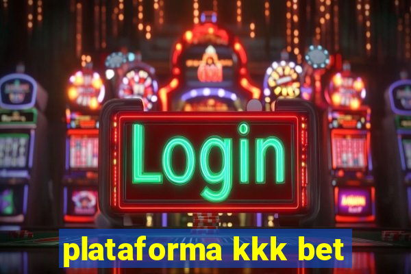 plataforma kkk bet