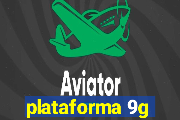 plataforma 9g