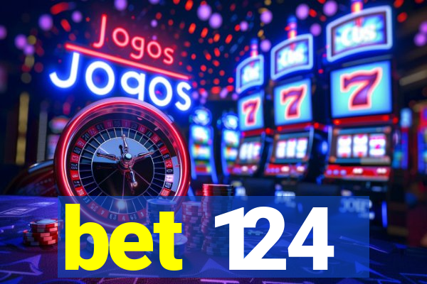bet 124