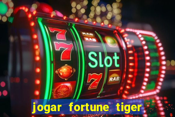 jogar fortune tiger 2 demo