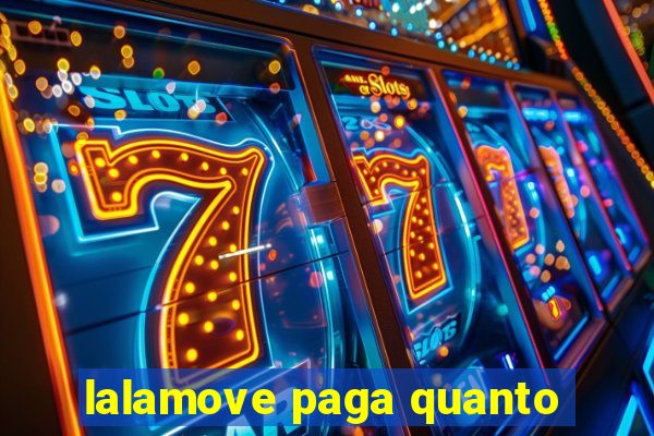 lalamove paga quanto