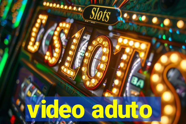 video aduto