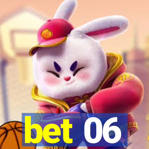 bet 06