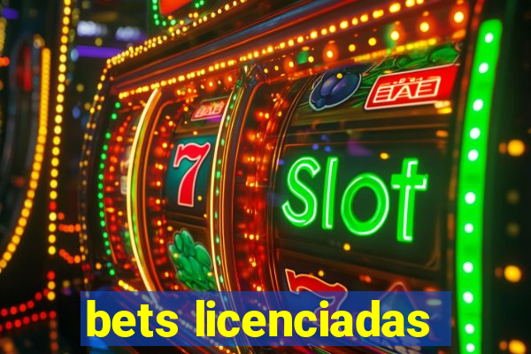 bets licenciadas