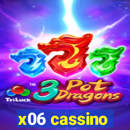 x06 cassino