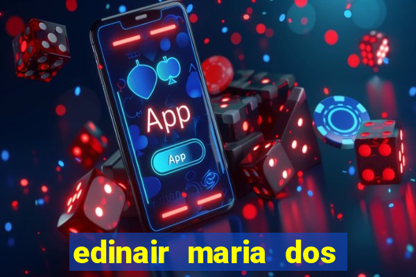 edinair maria dos santos moraes