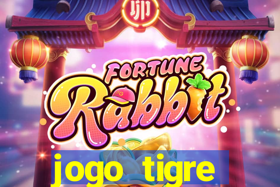 jogo tigre plataforma nova