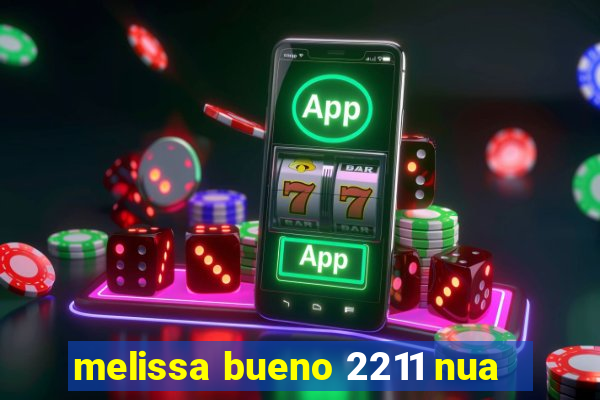 melissa bueno 2211 nua