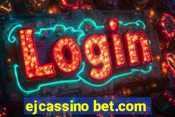ejcassino bet.com