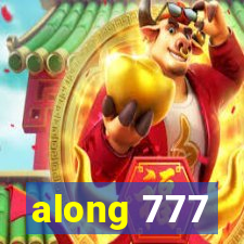 along 777