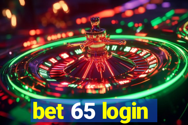 bet 65 login