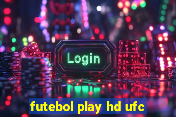 futebol play hd ufc