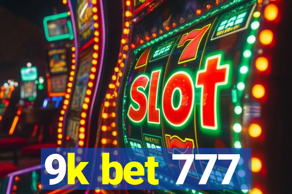 9k bet 777