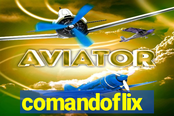 comandoflix