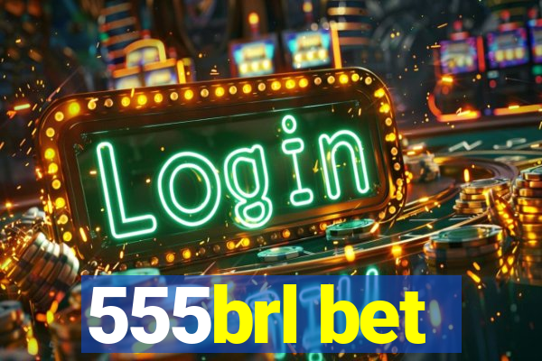 555brl bet