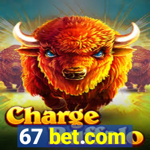 67 bet.com