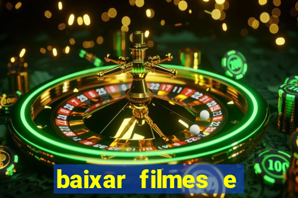 baixar filmes e series mp4