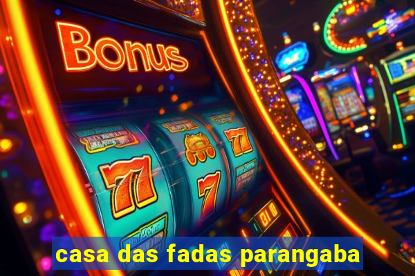 casa das fadas parangaba
