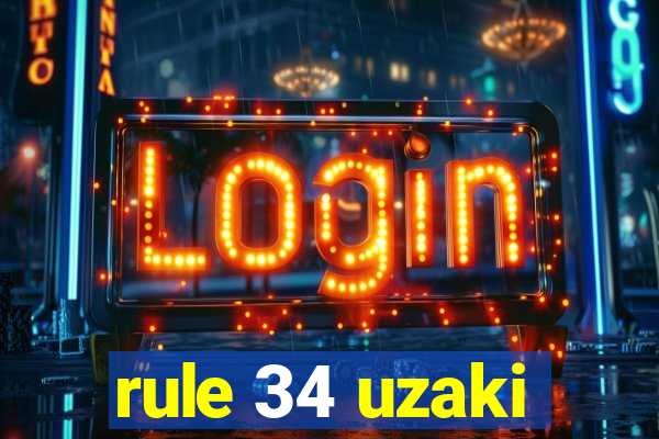 rule 34 uzaki