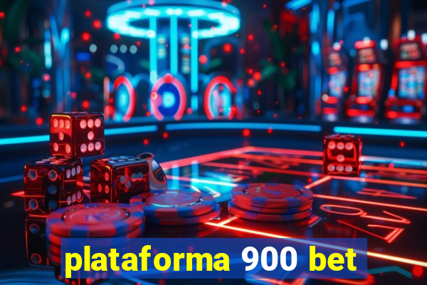 plataforma 900 bet
