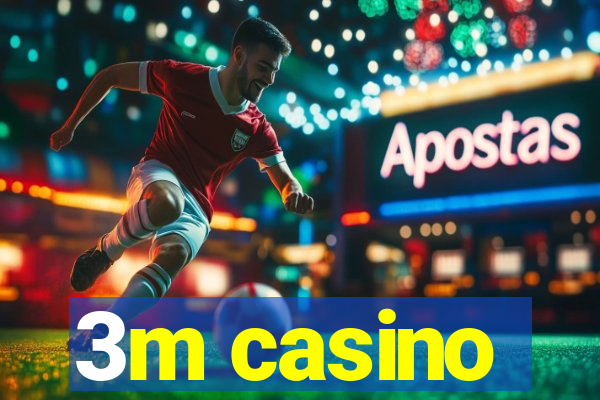 3m casino