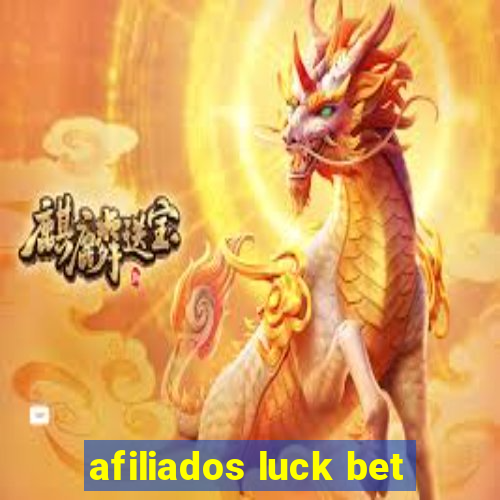 afiliados luck bet