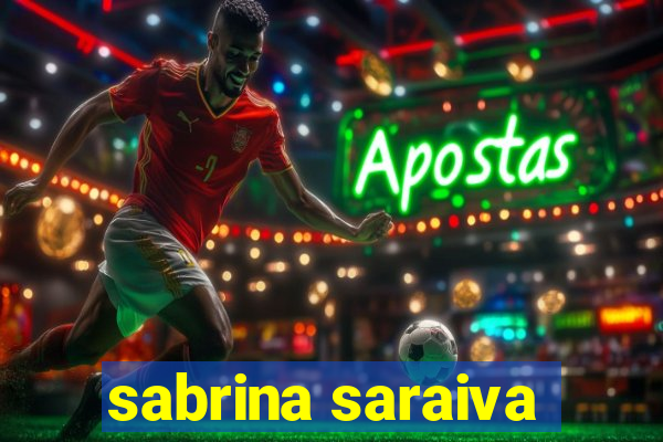 sabrina saraiva