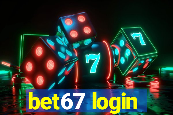 bet67 login
