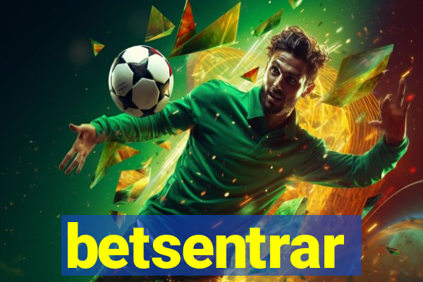 betsentrar