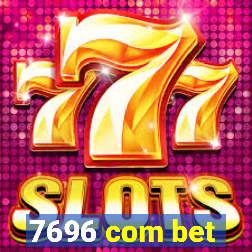 7696 com bet