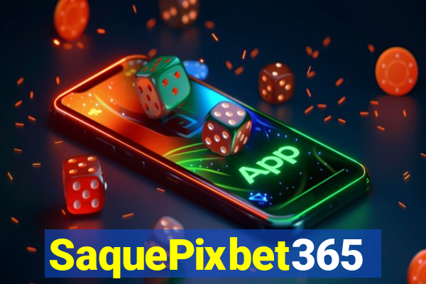 SaquePixbet365