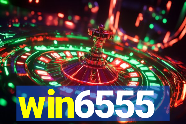 win6555