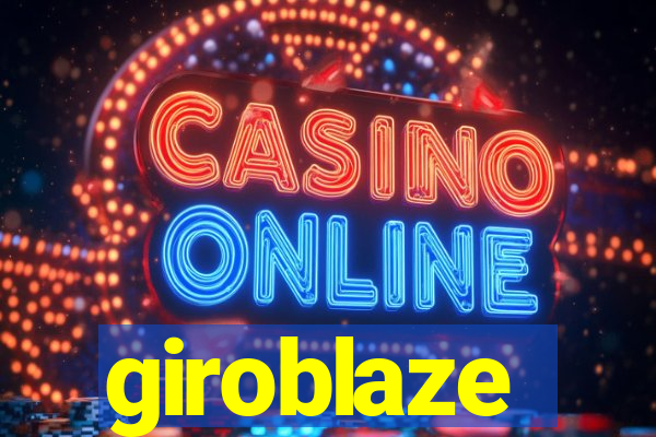 giroblaze