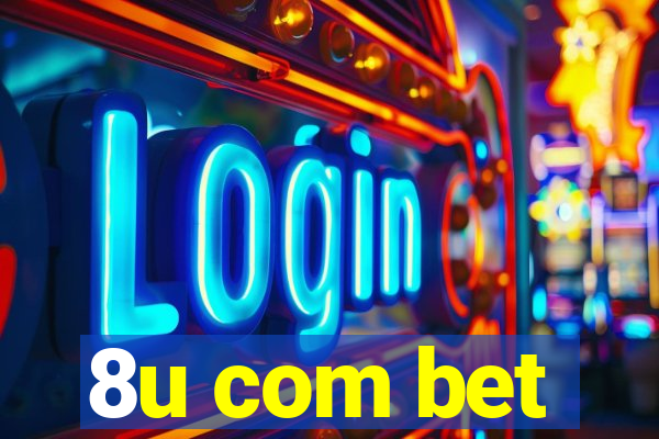 8u com bet