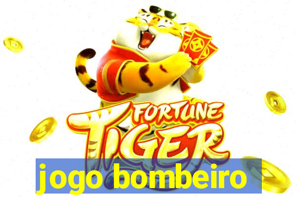 jogo bombeiro
