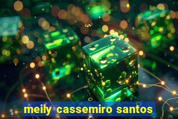 meily cassemiro santos