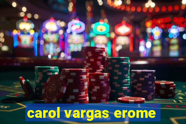 carol vargas erome