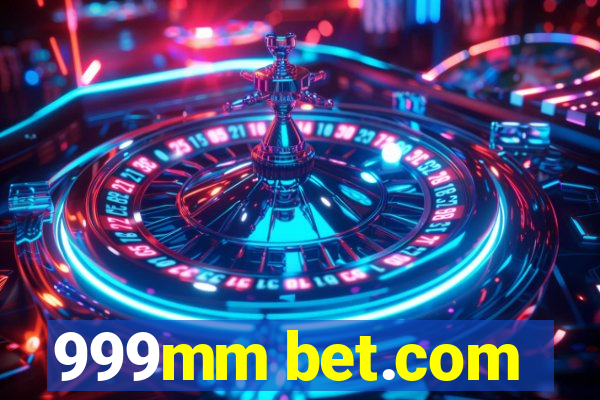 999mm bet.com